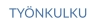 TYÖNKULKU
